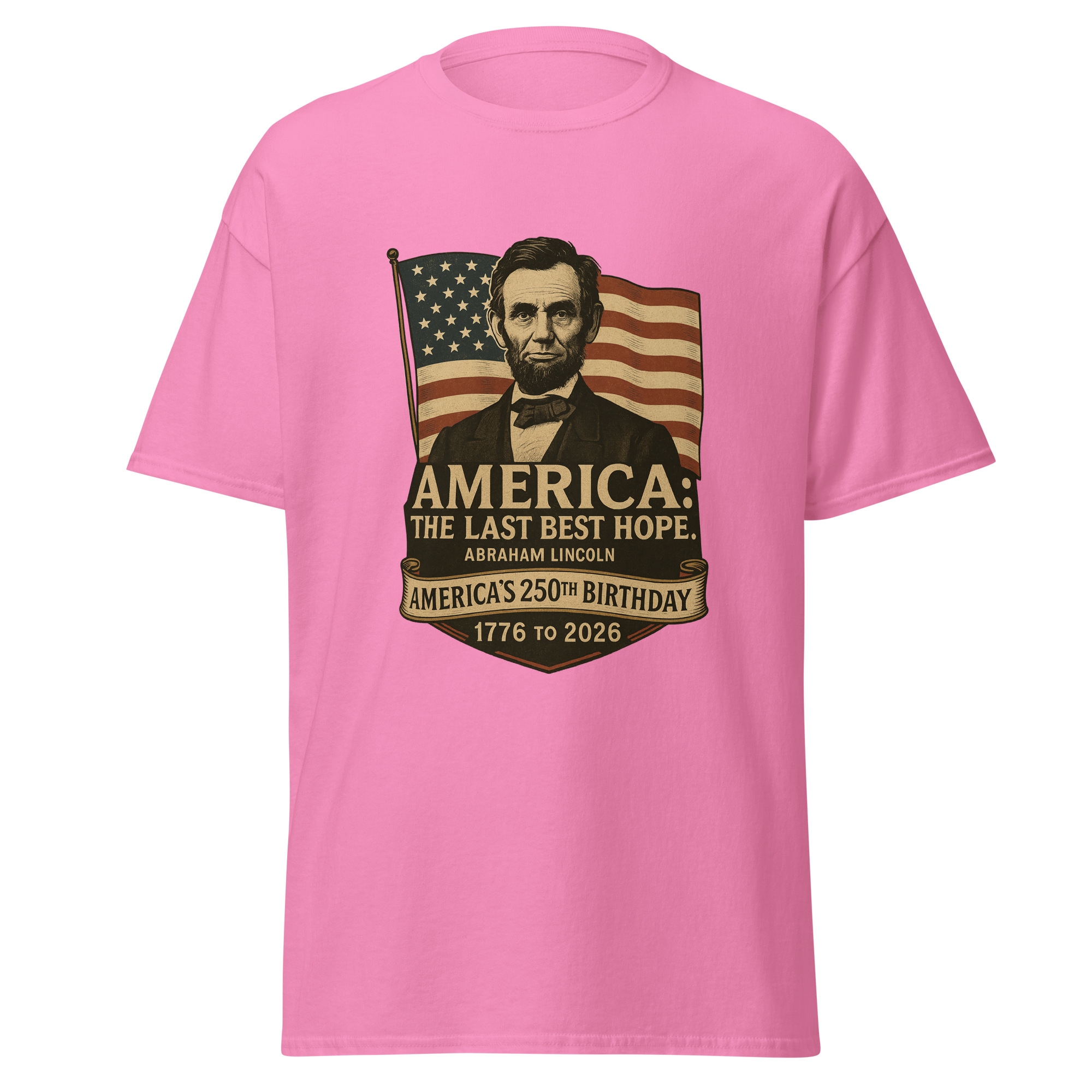 Abraham Lincoln – America:  The Last Best Hope