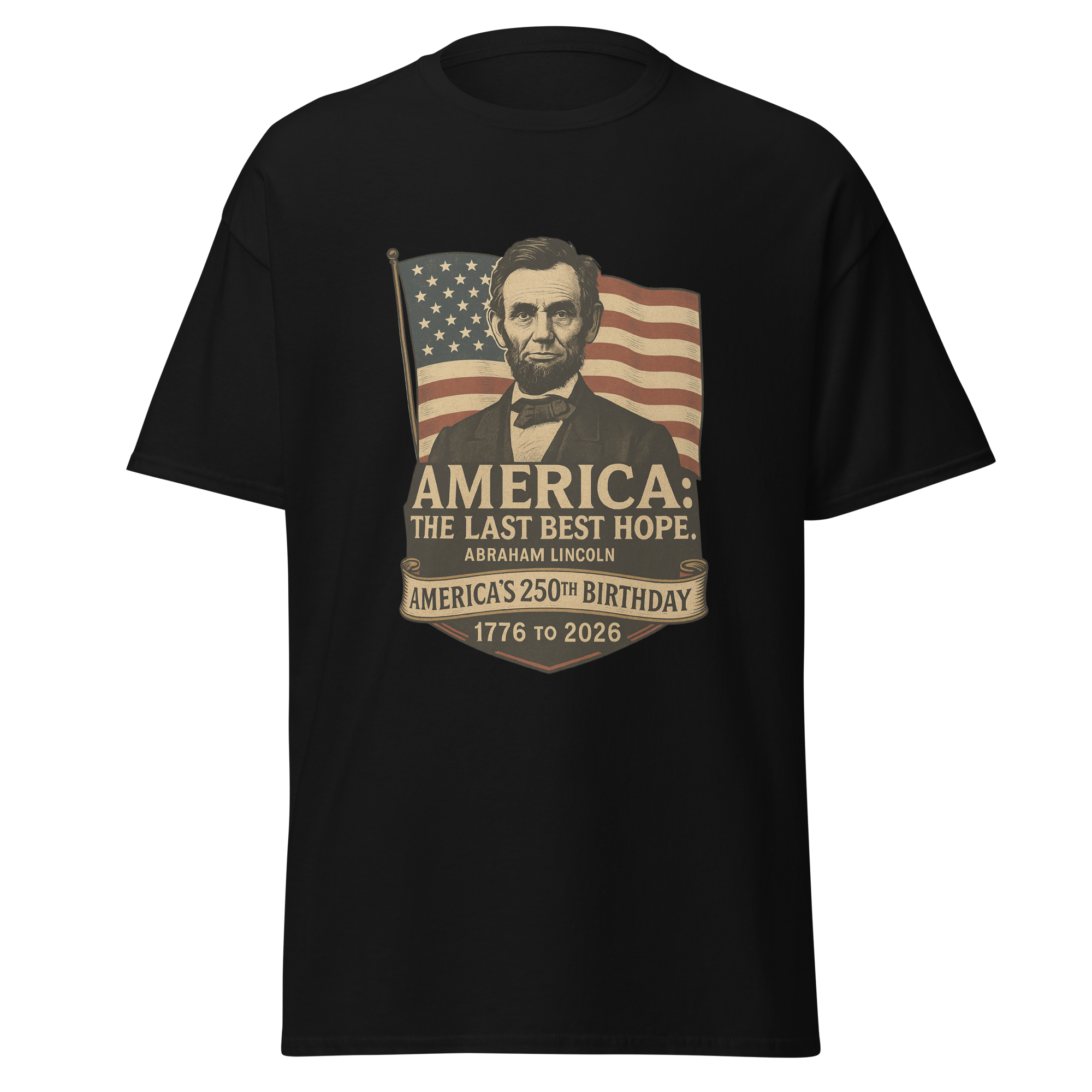 Abraham Lincoln – America:  The Last Best Hope