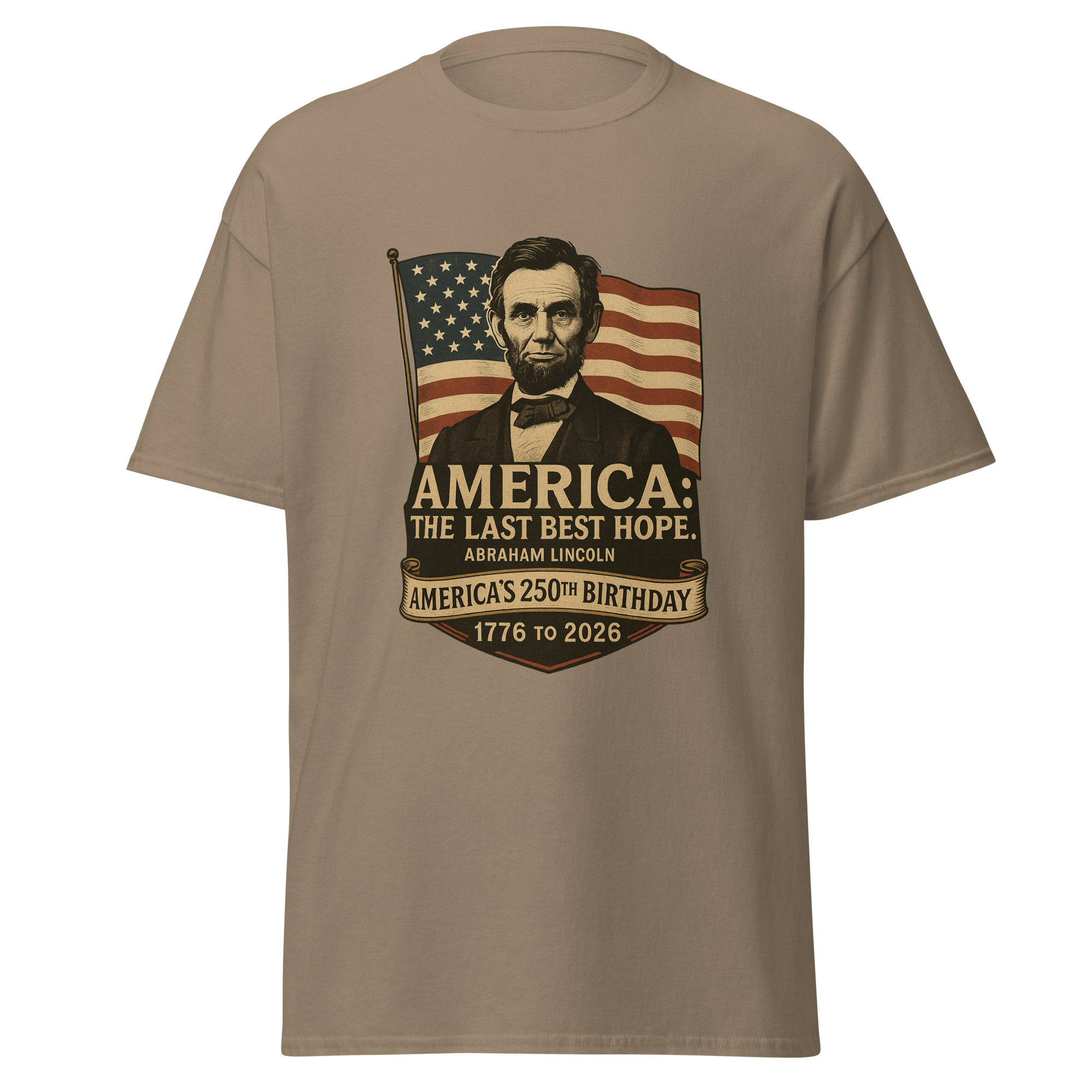 Abraham Lincoln – America:  The Last Best Hope