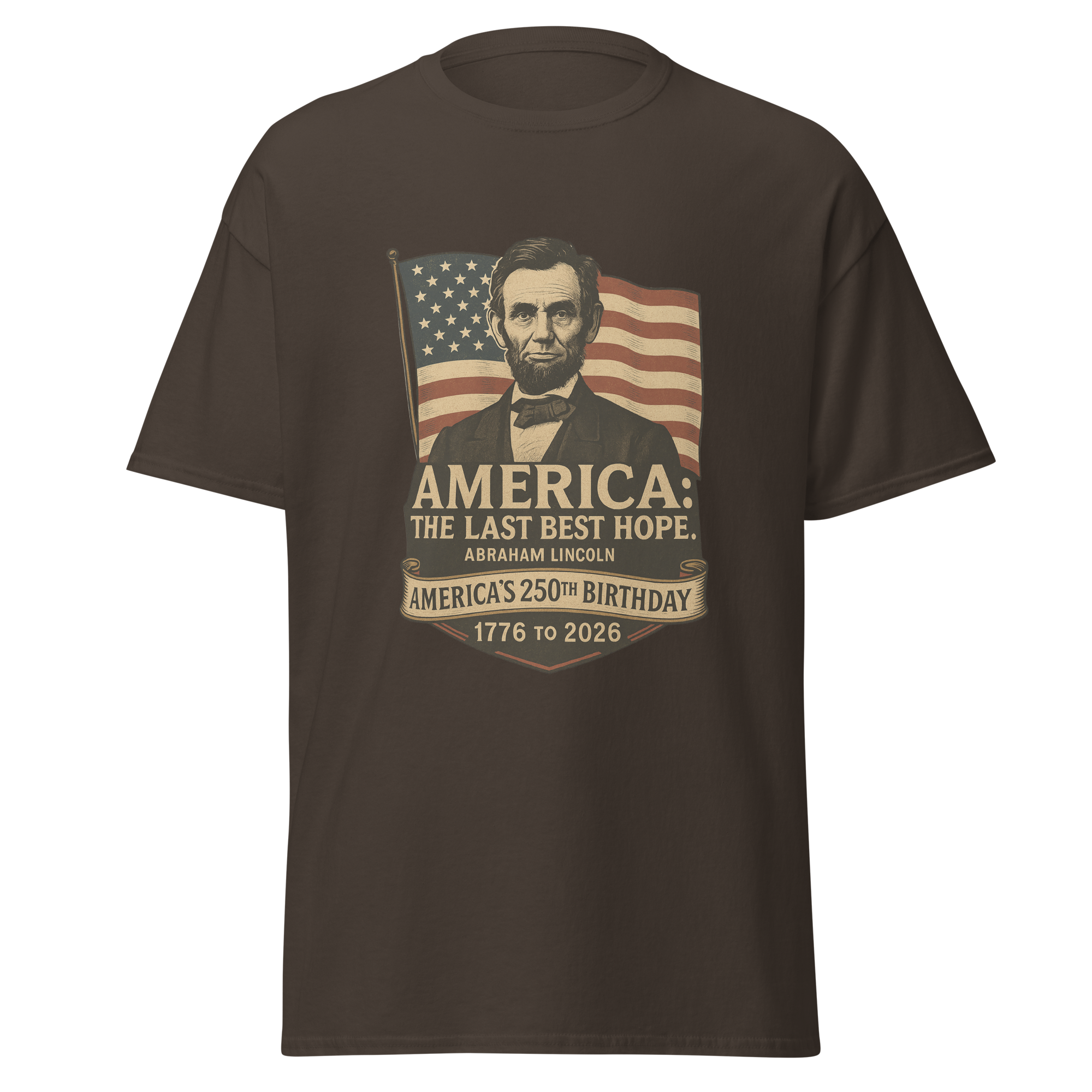 Abraham Lincoln – America:  The Last Best Hope