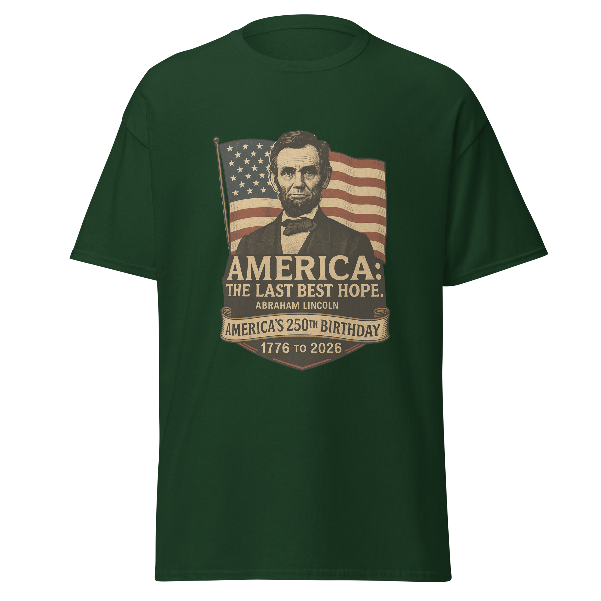 Abraham Lincoln – America:  The Last Best Hope