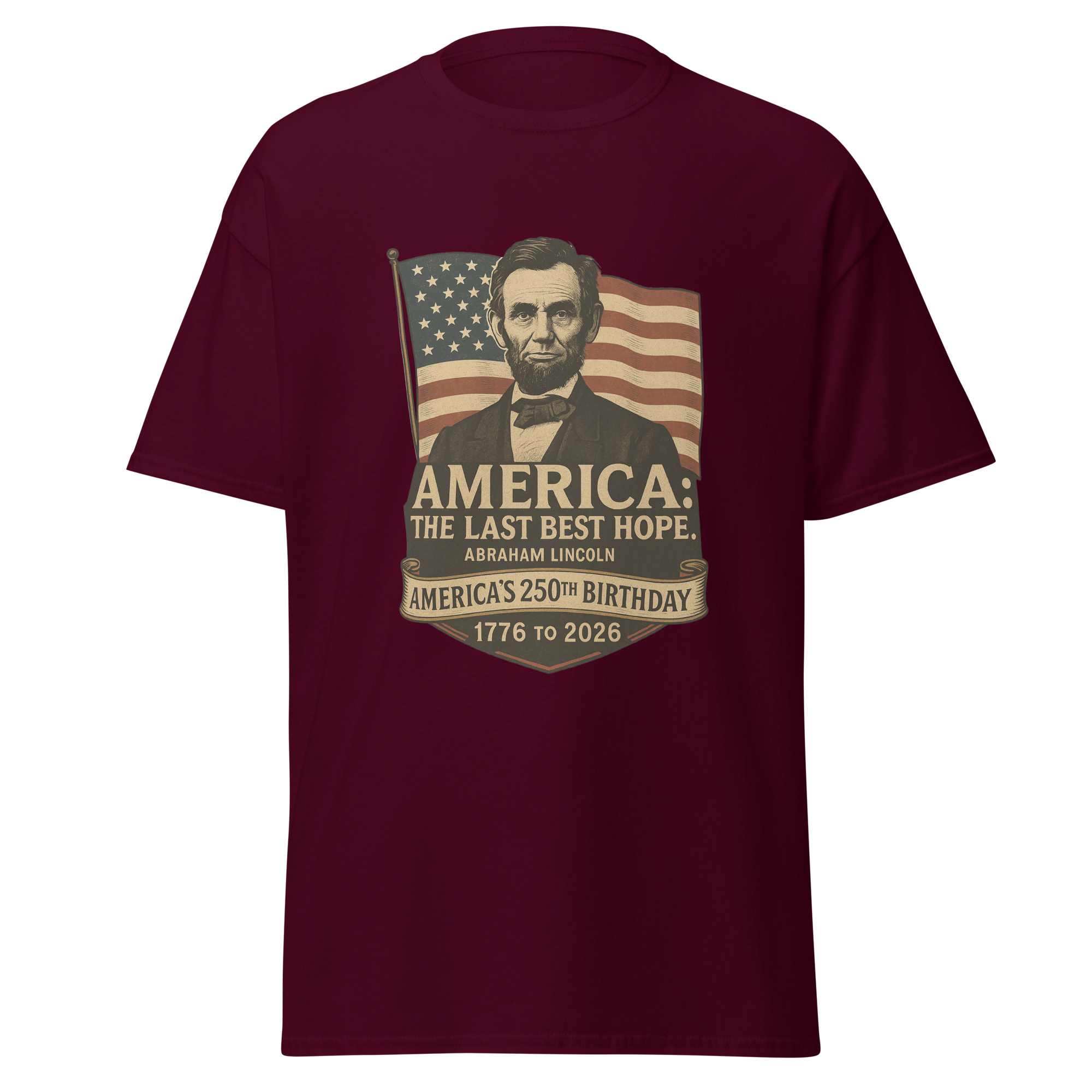 Abraham Lincoln – America:  The Last Best Hope