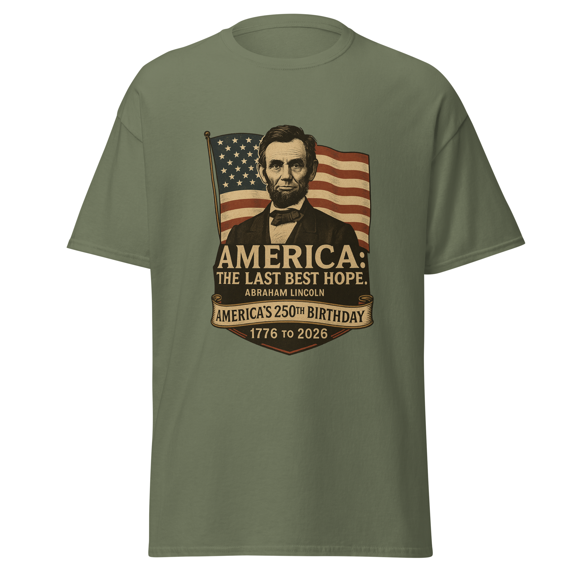 Abraham Lincoln – America:  The Last Best Hope